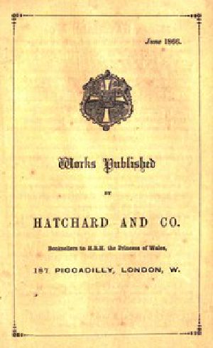 [Gutenberg 42420] • Works Published by Hatchard and Co. June 1866